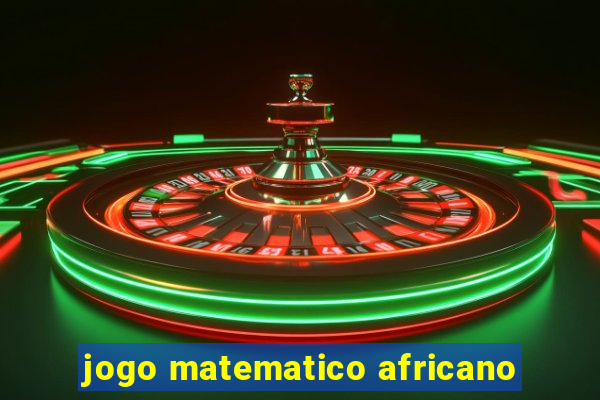 jogo matematico africano